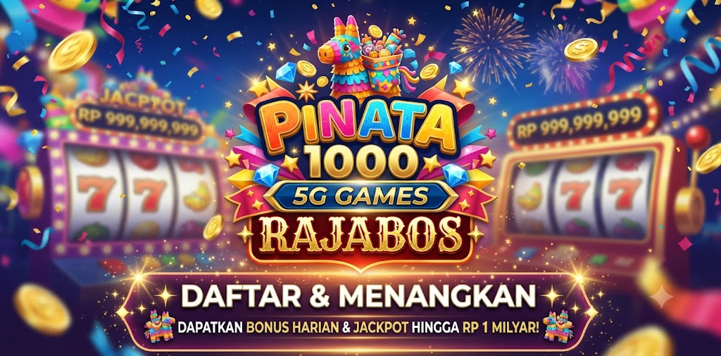 PINATA 1000 by 5 GAMES x RAJABOS – Review, Fitur, dan Cara Bermain